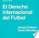 El Derecho internacional del Futbol