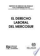 El derecho laboral del MERCOSUR