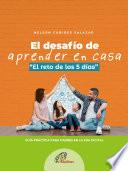 El desafío de aprender en casa ''El reto de los 5 días''