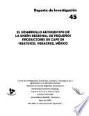 El desarrollo autogestivo de la unión regional de pequeños productores de café de Huatusco, Veracruz, México