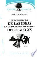 El desarrollo de las ideas en la sociedad argentina del siglo xx