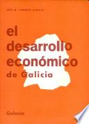 El desarrollo económico de Galicia