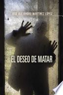 El deseo de matar