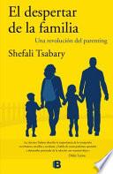 El Despertar de la Familia / The Awakened Family