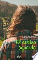 El destino aguarda