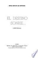 El destino sonríe