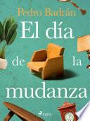 El día de la mudanza