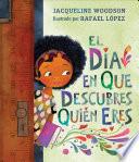 El día en que descubres quién eres