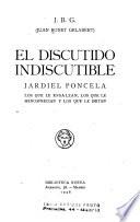 El discutido indiscutible, Jardiel Poncela, los que le ensalzan, los que s que le imitan