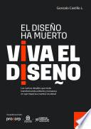 El diseño ha muerto, viva el diseño