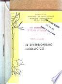 El diversionismo ideológico