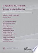 El documento electrónico. Un reto a la seguridad jurídica