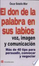 El don de la palabra en sus labios