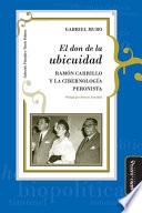 El don de la ubicuidad: Ramón Carrillo y la cibernología peronista