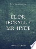El Dr. Jeckyll y Mr. Hyde