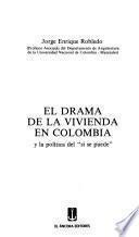 El drama de la vivienda en Colombia y la política del sí se puede