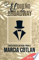 El dueño de Broadway (Caballeros de los bajos fondos 3)