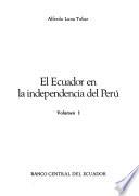 El Ecuador en la independencia del Perú