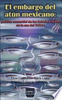 El embargo del atún mexicano