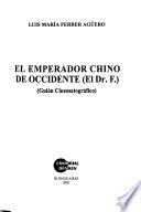 El emperador chino de occidente (el Dr. F.)