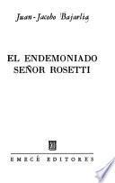 El endemoniado señor Rosetti