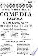 El Engaño en la Verdad. Comedia