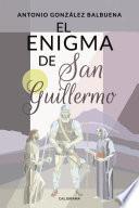 El enigma de San Guillermo