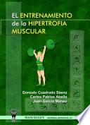El entrenamiento de la hipertrofia muscular