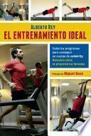 El entrenamiento ideal