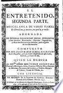 El entretenido; repartido en catorce noches des de la vispera de Navidad hasta el dia de los reyes; celebradas de verso y prossa