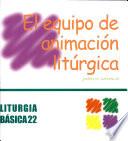 El Equipo de animación litúrgica