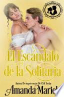 El Escándalo de la Solitaria