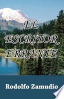 El Escritor Errante / The Wandering Writer