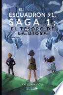El escuadrón 91, saga 1: El tesoro de la diosa
