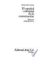 El español coloquial en la conversación