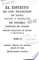 El espiritu de San Francisco de Sales, obispo y principe de Ginebra
