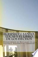 El Espiritu Santo, Lucas y el Libro de Los Hechos