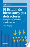 El Estado de bienestar y sus detractores