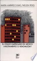 El estado empresario en México
