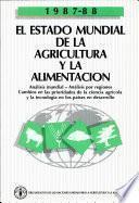 El estado mundial de la agricultura y la alimentacion, 198788