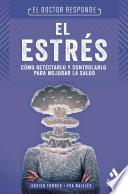 El Estrés. El Doctor responde