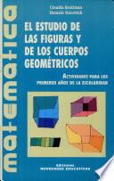 El estudio de las figuras y de los cuerpos geométricos