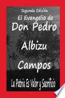 El Evangelio de Don Pedro Albizu Cam[pos