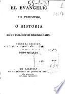 El Evangelio en triumpho ó Historia de un philosopho desengañado
