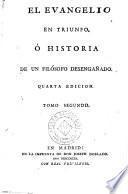 El Evangelio en triunfo, ò Historia de un filósofo desengañado, 2