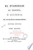 El Evangelio en triunfo, ó, Historia de un filósofo desenganado [sic], 2