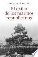 El exilio de los marinos republicanos