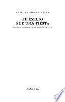 El exilio fue una fiesta