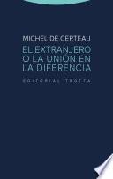 El extranjero o la unión en la diferencia
