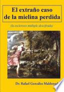 El Extraño Caso de la Mielina Perdida